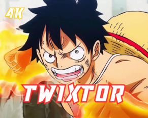 Luffy Twixtor Clips